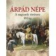 Árpád népe    8.95 + 1.95 Royal Mail